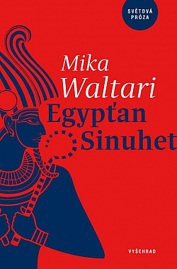 Egypťan Sinuhet: patnáct knih ze života lékaře Sinuheta by Mika Waltari