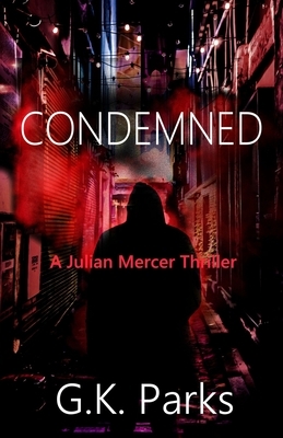 Condemned by G. K. Parks