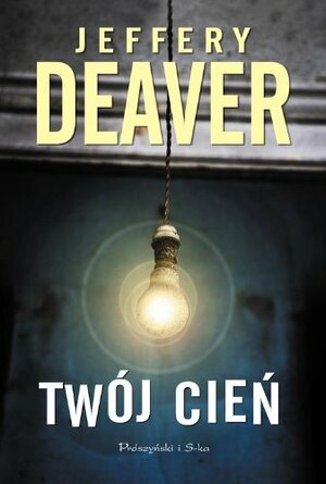 Twój cień by Jeffery Deaver