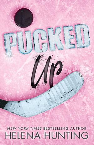 Pucked Up (Special Edition Paperback) by Helena Hunting, Helena Hunting, Jessica Royer Ocken