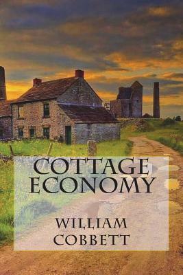 Cottage Economy by William Cobbett