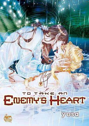 To Take an Enemy's Heart, Vol. 6 by Yusa