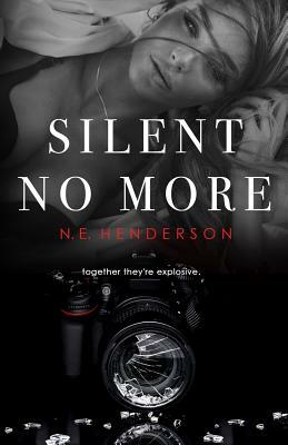 Silent No More by N.E. Henderson