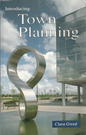 Introducing Town Planning by Clara Greed