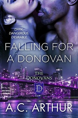 Falling For A Donovan by A.C. Arthur