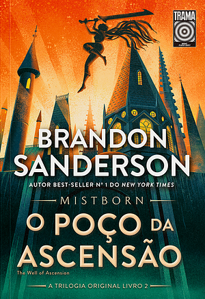 O Poço da Ascensão by Brandon Sanderson