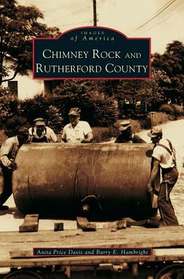 Chimney Rock & Rutherford County by Barry E. Hambright, Anita Price Davis