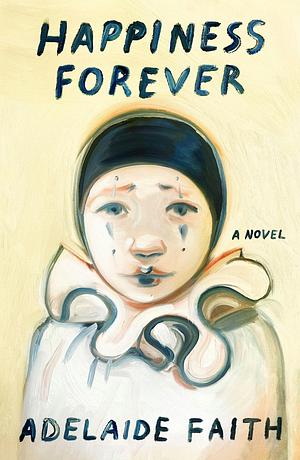 Happiness Forever by Adelaide Faith