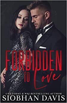 Forbidden to Love by Siobhan Davis, Kelly Hartigan (XterraWeb), Regina Wamba