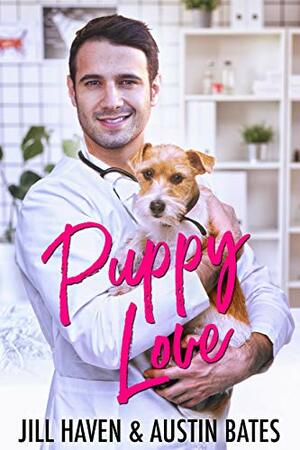 Puppy Love by Jill Haven, Austin Bates