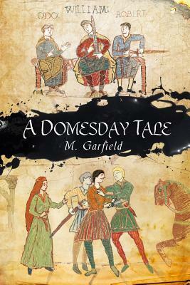 A Domesday Tale by M. Garfield