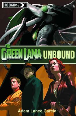 Green Lama: Unbound Prose Novel by Adam Lance Garcia