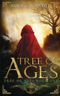 Tree of Ages by Sara C. Roethle
