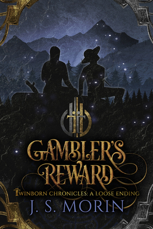 The Gambler's Reward by J.S. Morin