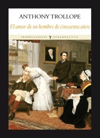 El amor de un hombre de cincuenta años by Maite Roig Costa, Alma Fernandez Simón, Anthony Trollope