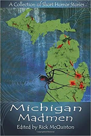 Michigan Madmen by Chris Robertson, Chris Reed, Rober McQuiston