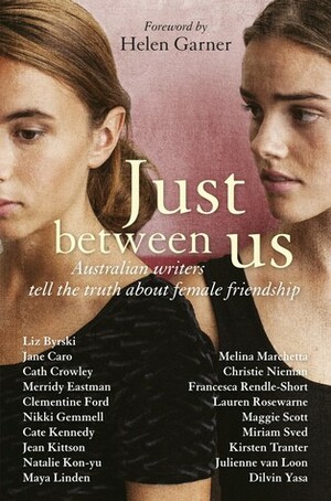 Just Between Us by Maggie Scott, Maya Linden, Natalie Kon-yu, Miriam Sved, Christie Nieman