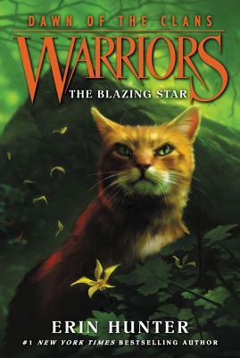 The Blazing Star by Erin Hunter