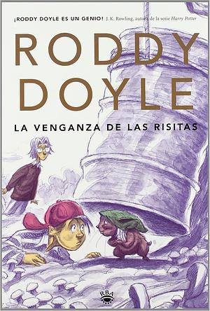 La Venganza de las Risitas by Roddy Doyle