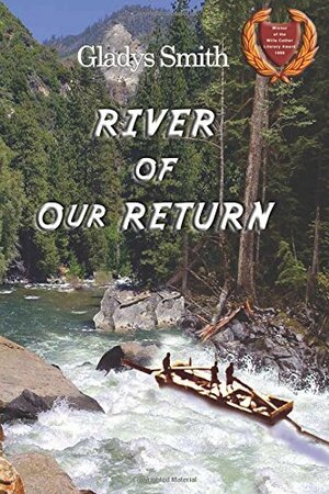 River of Our Return by Gladys Smith