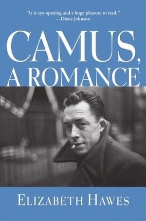 Camus, a Romance by Elizabeth Hawes
