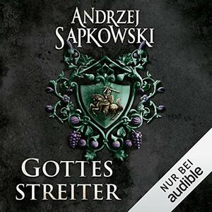 Gottesstreiter by Andrzej Sapkowski