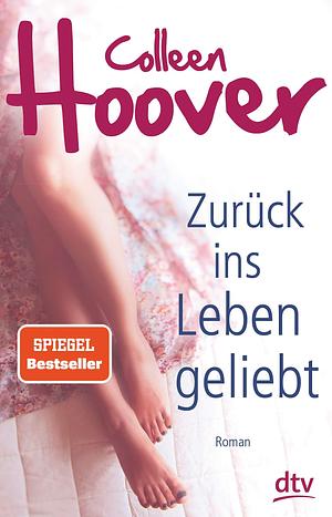 Zurück ins Leben geliebt by Colleen Hoover