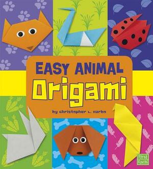 Easy Animal Origami by Christopher L. Harbo