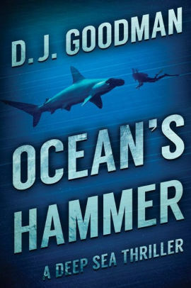 Ocean's Hammer by D.J. Goodman