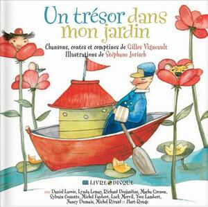 Un Tresor Dans Mon Jardin [With CD (Audio)] by Gilles Vigneault