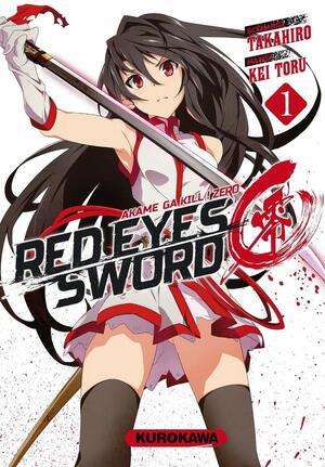 RED EYES SWORD! ZERO, Tome 01 by Takahiro