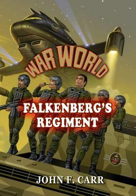 War World: Falkenberg's Regiment by John F. Carr