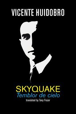 Skyquake / Temblor de Cielo by Vicente Huidobro