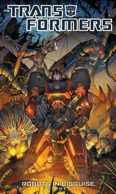 Transformers: Robots in Disguise, Volume 2 by John Barber, Brendan Cahill, Livio Ramondelli
