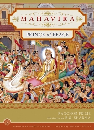 Mahavira: Prince of Peace by B.G. Sharma, Ranchor Prime