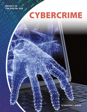 Cybercrime by Heather C. Hudak