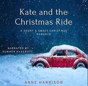 Kate and the Christmas Ride  by Anne Harrison