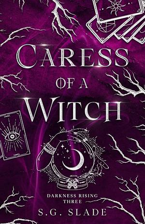 Caress of a Witch by S.G. Slade