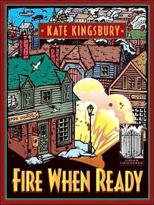 Fire when Ready by Kate Kingsbury