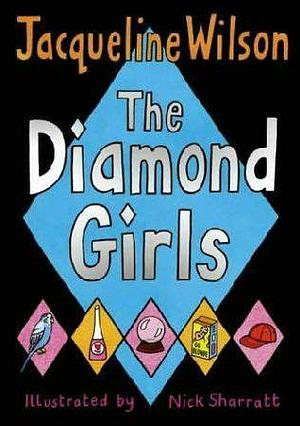 The Diamond Girls by Jacqueline Wilson