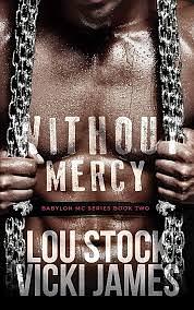 Without Mercy  by Vicki James; Lou Stock