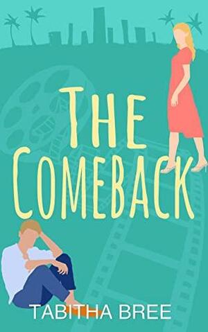 The Comeback by Tabitha Bree