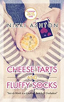 Cheese Tarts & Fluffy Socks: Enemies To Lovers Romance by Nikki Ashton