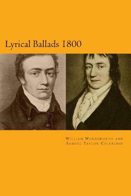 Lyrical Ballads 1800 by Samuel Taylor Coleridge, William Wordsworth