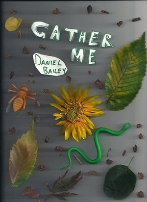 Gather Me by Daniel Bailey