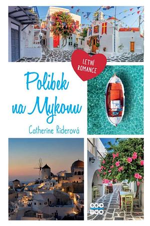 Polibek na Mykonu by Catherine Rider, Catherine Rider