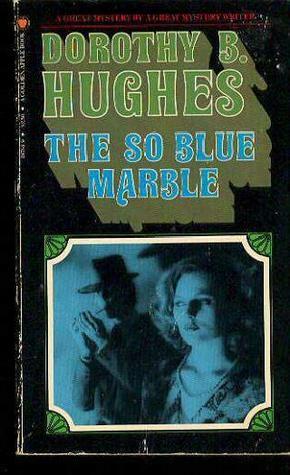 The So Blue Marble by Dorothy B. Hughes