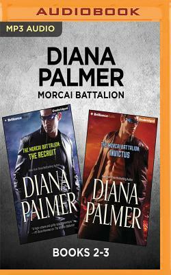 Diana Palmer Morcai Battalion: Books 2-3: The Recruit & Invictus by Diana Palmer