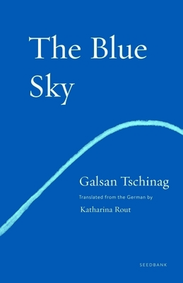 The Blue Sky by Galsan Tschinag
