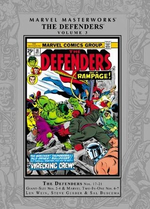 Marvel Masterworks: The Defenders, Vol. 3 by Len Wein, Steve Gerber, Sal Buscema